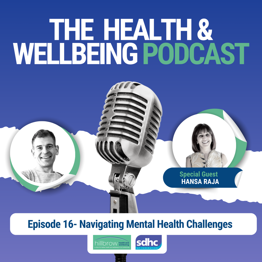 The SDHC Health & Wellbeing Podcast Episode 16