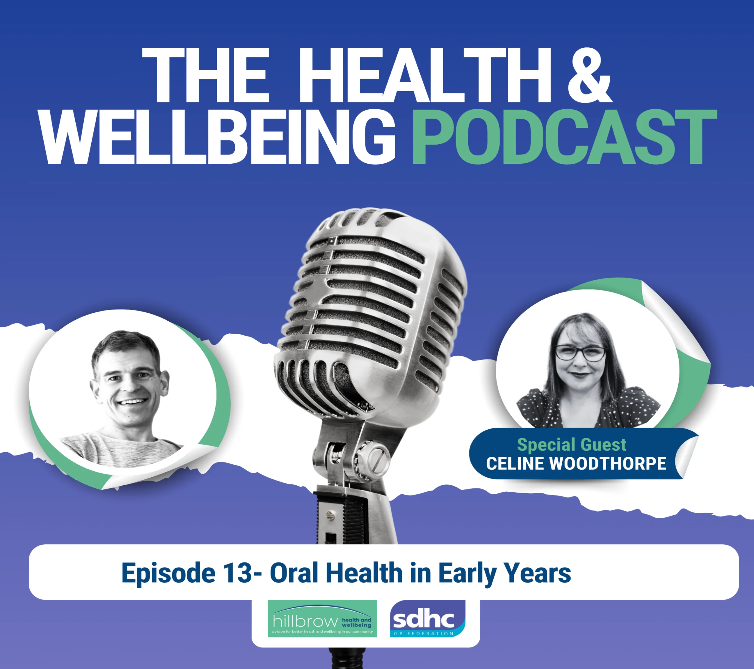 The SDHC Health & Wellbeing Podcast Episode 13